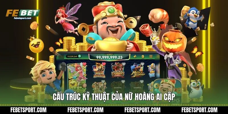 Cấu trúc kỹ thuật của nữ hoàng Ai Cập